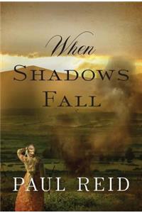 When Shadows Fall