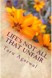 Life's Not All That Unfair