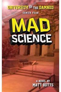 Mad Science: University of the Damned