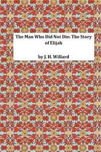 The Man Who Did Not Die