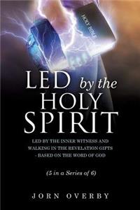 Led by the Holy Spirit