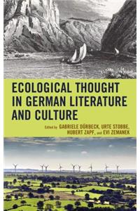 Ecological Thought in German Literature and Culture