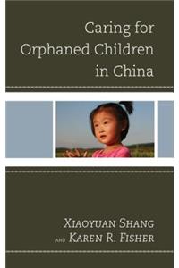 Caring for Orphaned Children in China