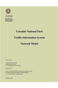 Yosemite National Park Traffic Information System Network Model