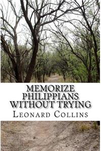 Memorize Philippians Without Trying