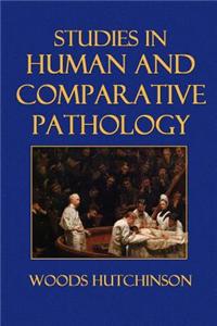 Studies in Human and Comparative Pathology