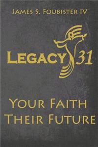 Legacy 31: Sharing Your Faith with the Future