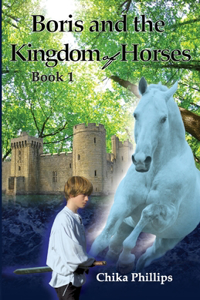 Boris and the Kingdom of Horses Book 1