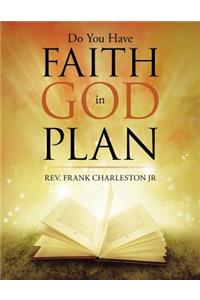 Do You Have Faith in God Plan