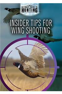 Insider Tips for Wing Shooting