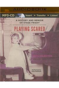 Playing Scared