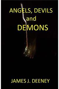 Angels, Devils and Demons