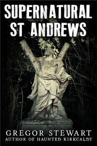 Supernatural St Andrews