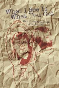 What I See Is What You Get