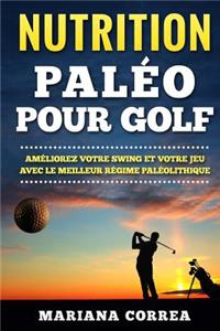 NUTRITION PALEO Pour GOLF