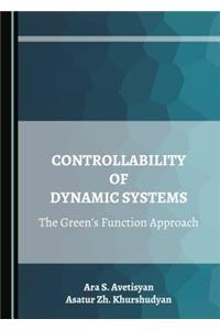 Controllability of Dynamic Systems: The Greenâ (Tm)S Function Approach