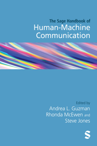 Sage Handbook of Human-Machine Communication