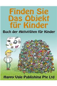 Finden Sie Das Objekt für Kinder: Buch der Aktivitäten für Kinder