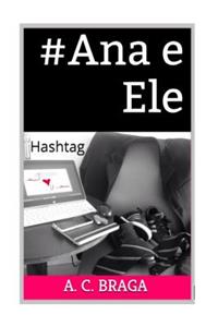 #Ana E Ele: Hashtag
