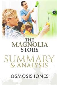 The Magnolia Story