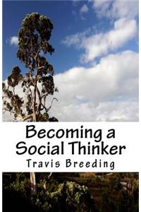 Becoming a Social Thinker