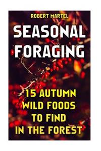 Seasonal Foraging