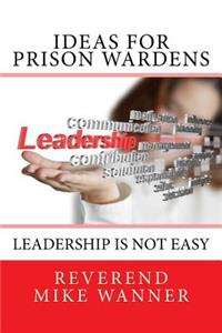 Ideas for Prison Wardens