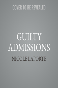 Guilty Admissions Lib/E