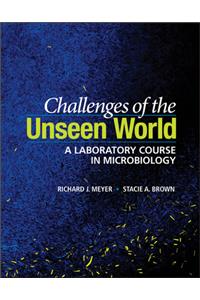 Challenges of the Unseen World