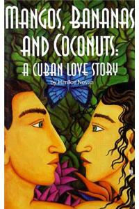 Mangos, Bananas and Coconuts