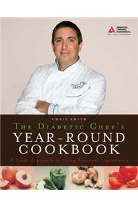 The Diabetic Chef's Year-Round Cookbook