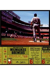 The Story of the Milwaukee Brewers