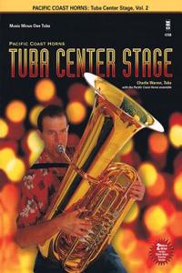 Pacific Coast Horns - Tuba Center Stage, Vol. 2: Tuba (B.C.)