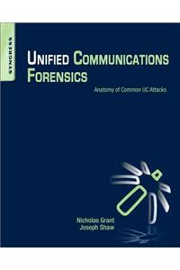 Unified Communications Forensics