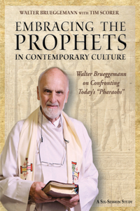 Embracing the Prophets in Contemporary Culture Participant's Workbook