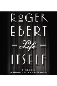 Life Itself Lib/E