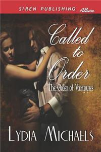 Called to Order [The Order of Vampyres 1] (Siren Publishing Allure)