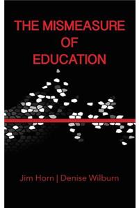 The Mismeasure of Education (Hc)