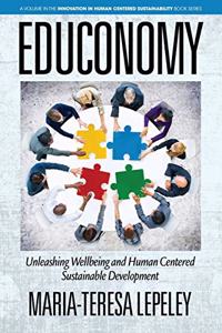 EDUCONOMY. Unleashing Wellbeing and Human Centered Sustainable Development