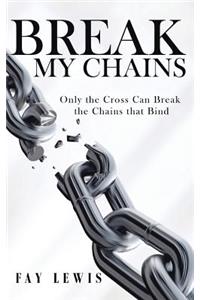 Break My Chains