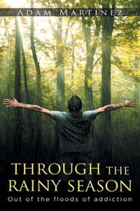 Through the Rainy Season