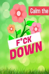 Calm the F*ck Down