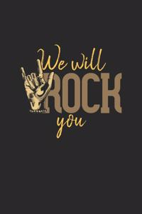 We Will Rock You