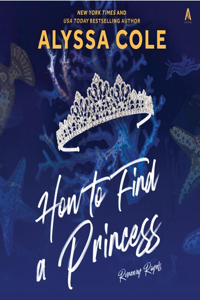 How to Find a Princess Lib/E
