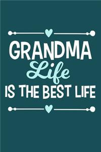 Grandma Life Is The Best Life