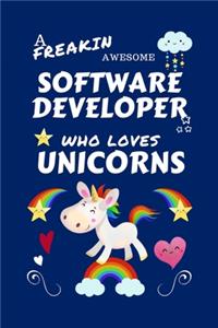 A Freakin Awesome Software Developer Who Loves Unicorns