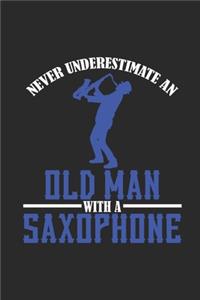 Never Underestimate An Old Man With A Saxophone