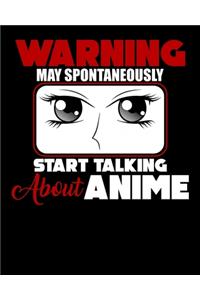 Warning May Spontaneously Start Talking About Anime