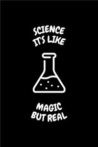Science It's Like Magic But Real