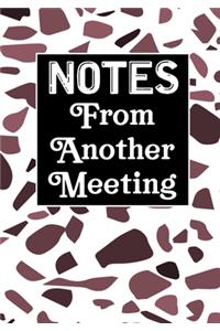 Notes From Another Meeting